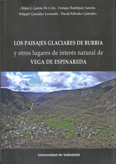 Los paisajes glaciares de Burbia y otros lugares de interés natural de Vega de Espinareda