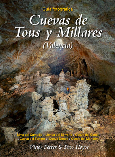 Cuevas de Tous y Millares (Valencia) 