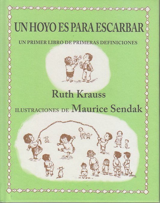 Un hoyo es para escarbar. un primer libro de primeras definiciones