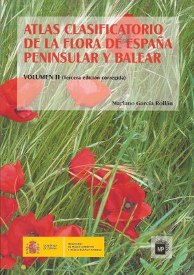 Atlas clasificatorio de la flora de España peninsular y Balear. Vol II