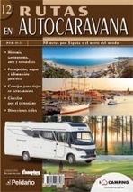 Rutas en autocaravana 12. 30 rutas por España y el resto del mundo