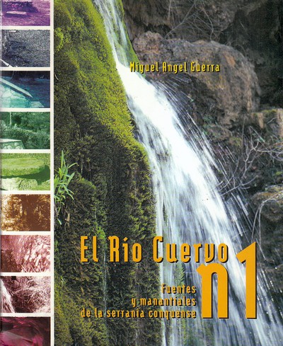 El Río Cuervo, Fuentes y manantiales de la serranía conquense