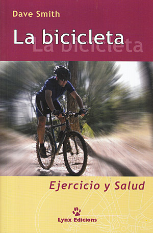 La bicicleta. Ejercicio y salud