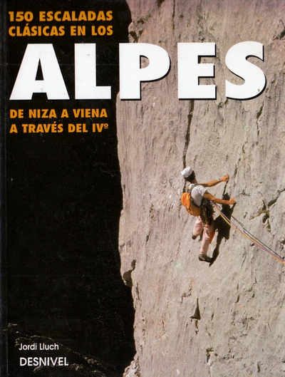 150 Escaladas clásicas en los Alpes