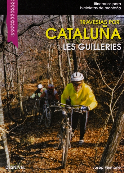 Travesías por Cataluña. Montseny y Les Guilleríes