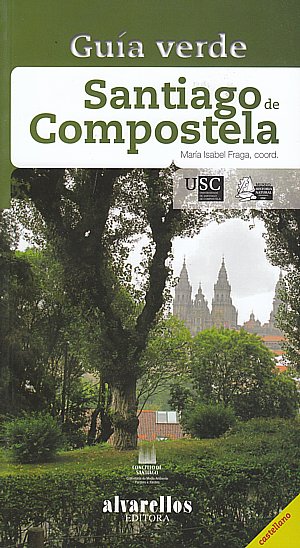 Guía verde. Santiago de Compostela