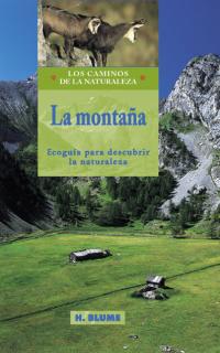 La montaña. Ecoguía para descubrir la naturaleza