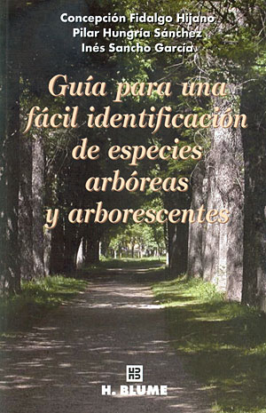 Guía para una fácil identificación de especies arbóreas y arborescentes