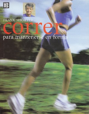 Correr para cuidar su salud y mantenerse en forma