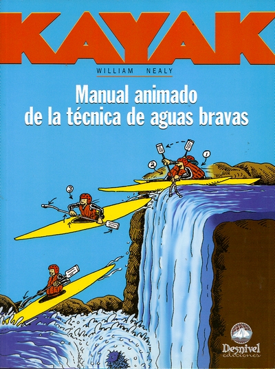 Kayak. Manual animado de la técnica de aguas bravas