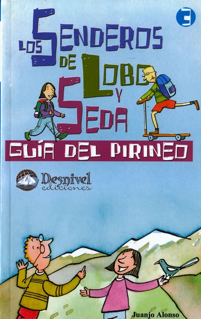 Los senderos de Lobo y Seda 3. Guía del Pirineo