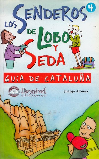 Los Senderos de Lobo y Seda 4. Guía de Cataluña