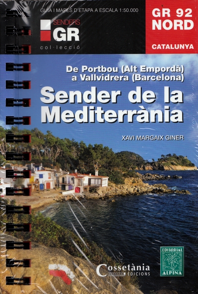 GR 92 Nord. Sender de la Mediterrània. De Portbou (Alt Empordà) a Vallvidrera (Barcelona)