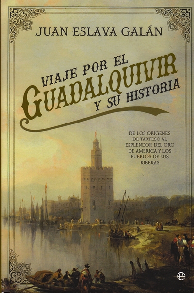 Viaje por el Guadalquivir y su historia