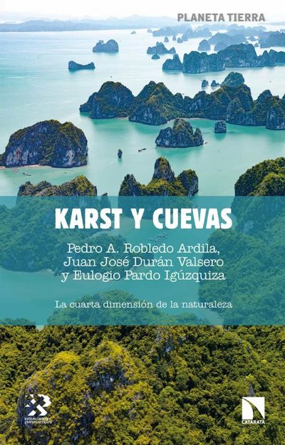 Karst y cuevas. La cuarta dimensión de la naturaleza