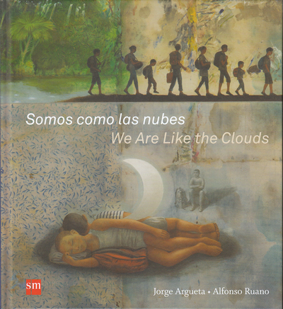 Somos como las nubes . We are like the clouds