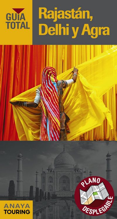 Rajastán, Delhi, Agra (Guía Total)