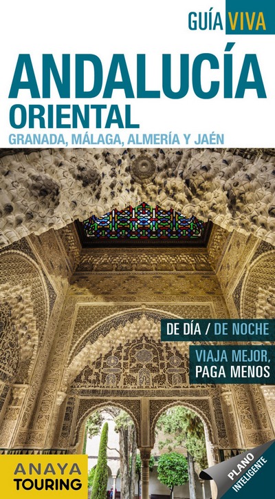 Andalucía Oriental (Guía Viva). Granada, Málaga, Almería y Jaén