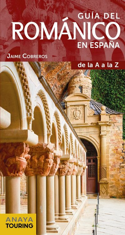 Guía del Románico en España de la A a la Z