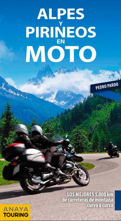 Alpes y Pirineos en moto