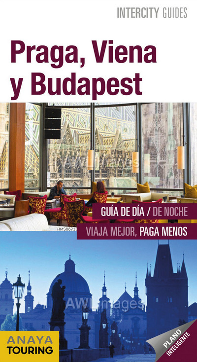 Praga, Viena y Budapest (Intercity Guides)