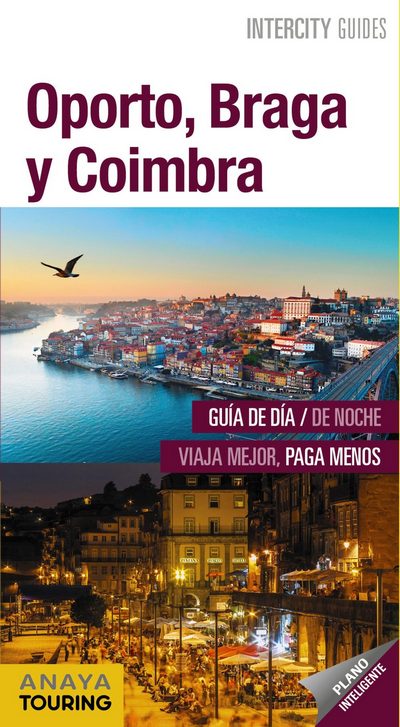 Oporto, Braga y Coimbra (Intercity Guides)