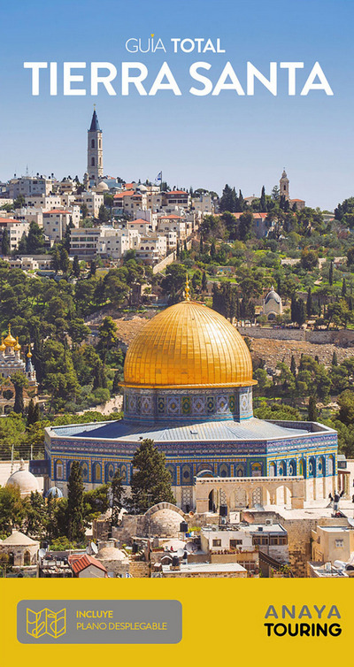 Tierra Santa (Guía Total). Israel y Territorios Palestinos