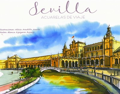 Sevilla. Acuarelas de viaje