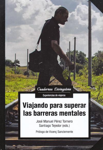 Viajando para superar las barreras mentales