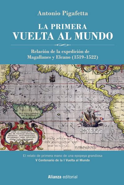 La primera vuelta al mundo . Relación de la expedición de Magallanes y Elcano (1519-1522)