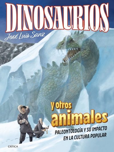 Dinosaurios y otros animales. Palentología y su impacto en la cultura popular