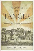 Historia de Tánger. Memoria de la ciudad internacional