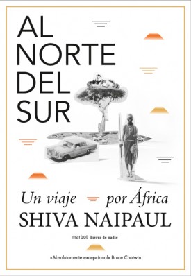 Al norte del sur . Un viaje por África 