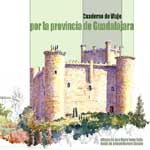 Cuaderno de viaje por la provincia de Guadalajara