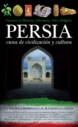 Persia, cuna de civilización y cultura