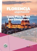 Florencia (Responsable). Lucca, Pisa, Siena, San Giignano