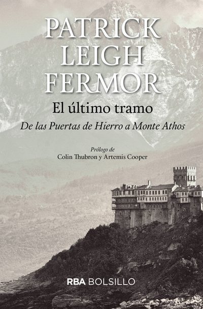 El último tramo . De las puertas de Hierro a Monte Athos