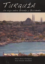 Turquía. Un viaje entre Oriente y Occidente