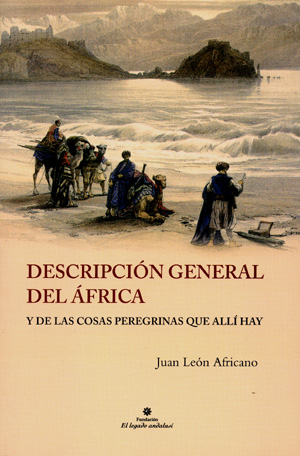 Descripción general del Africa. Y de las cosas peregrinas que allí hay