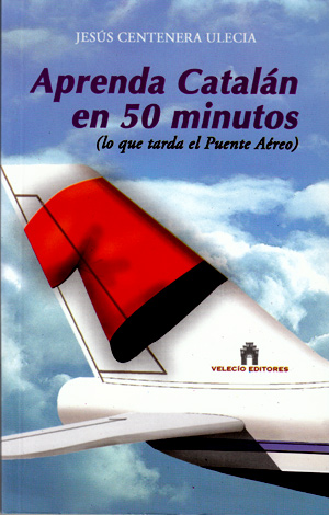 Aprenda catalán en 50 minutos (en lo que tarda el Puente Aéreo)