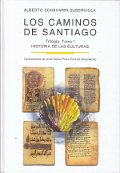 Los Caminos de Santiago. Trilogía: Tomo I. Historia de las Culturas