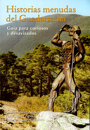 Historias menudas del Guadarrama. Guía para curiosos y desavisados