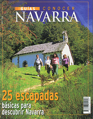 25 escapadas básicas para conocer Navarra