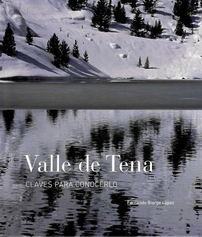 Valle de Tena, claves para conocerlo