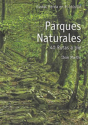 Parques naturales. 40 rutas a pie