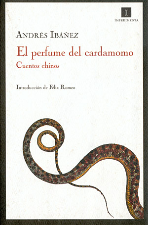 El perfume del cardamomo. Cuentos chinos