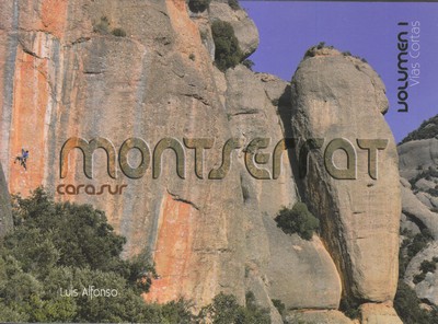 Montserrat cara sur. Volumen I. Vías cortas
