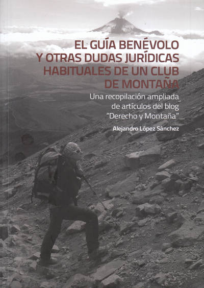 El guía benévolo y otras dudas jurídicas habituales de un club de montaña