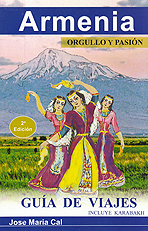 Armenia. Orgullo y pasión. Guía de viajes