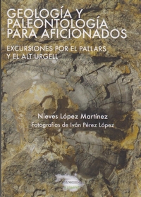 Geología y paleontología para aficionados. Excursiones por el Pallars y el Alt Urgell